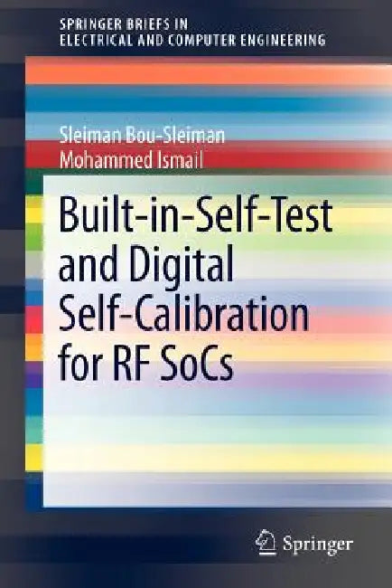 Buy Built-In-Self-Test and Digital Self-Calibration for RF Socs (English, Sleiman Bou-Sleiman | Mohammed Ismail) Online at Best Price - BookBajar