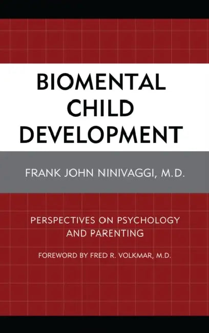 Buy Biomental Child Development (English, Frank John Ninivaggi | Fred R. Volkmar) Online at Best Price - BookBajar