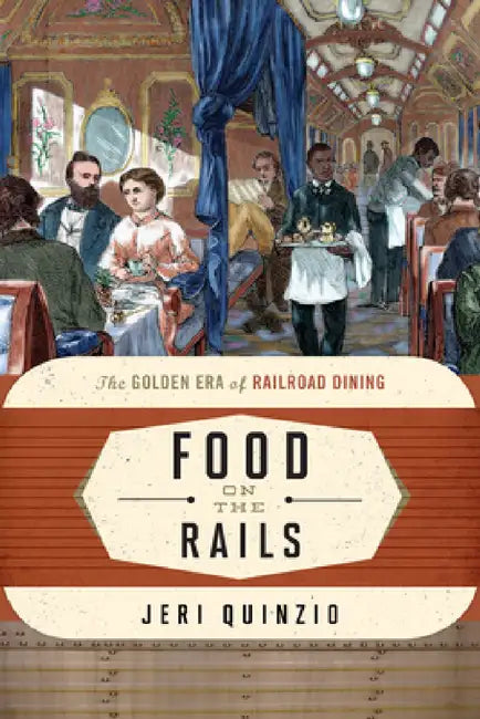 Buy Food on the Rails (English, Jeri Quinzio) Online at Best Price - BookBajar