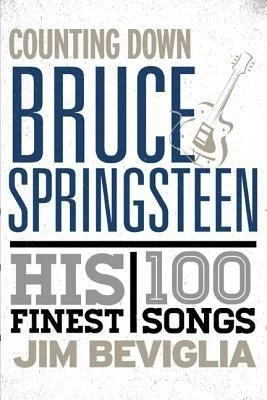Buy Counting Down Bruce Springsteen (English, Jim Beviglia) Online at Best Price - BookBajar