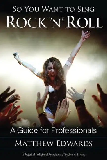 Buy So You Want to Sing Rock 'n' Roll (English, Matthew Edwards) Online at Best Price - BookBajar