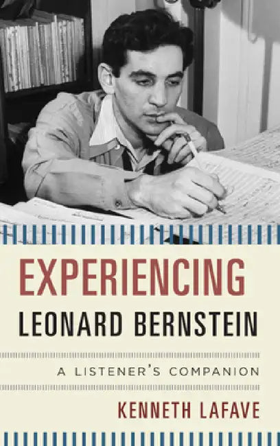 Buy Experiencing Leonard Bernstein (English, Kenneth Lafave) Online at Best Price - BookBajar