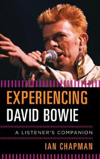 Buy Experiencing David Bowie (English, Ian Chapman) Online at Best Price - BookBajar
