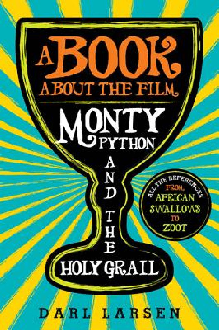 Buy Book about the Film Monty Python and the Holy Grail (English, Darl Larsen) Online at Best Price - BookBajar