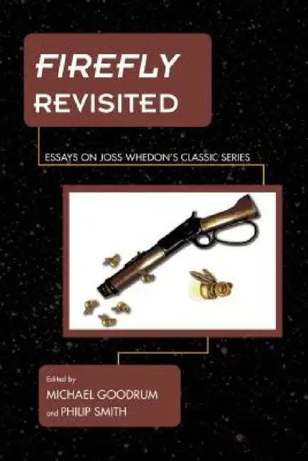 Buy Firefly Revisited (English, Michael Goodrum | Philip Smith) Online at Best Price - BookBajar