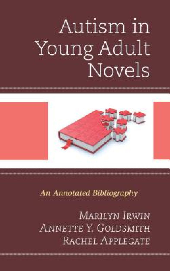 Buy Autism in Young Adult Novels (English, Marilyn Irwin | Annette Y. Goldsmith | Rachel Applegate) Online at Best Price - BookBajar