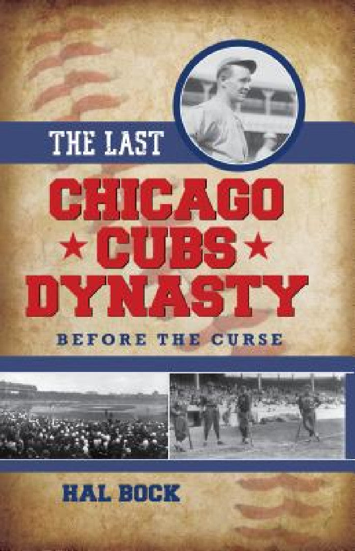 Buy Last Chicago Cubs Dynasty (English, Hal Bock) Online at Best Price - BookBajar