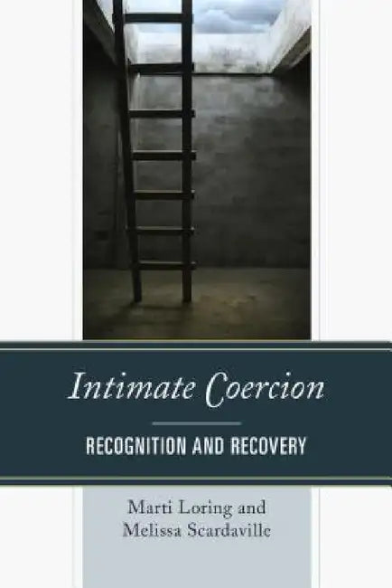 Buy Intimate Coercion (English, Marti Loring | Melissa Scardaville) Online at Best Price - BookBajar
