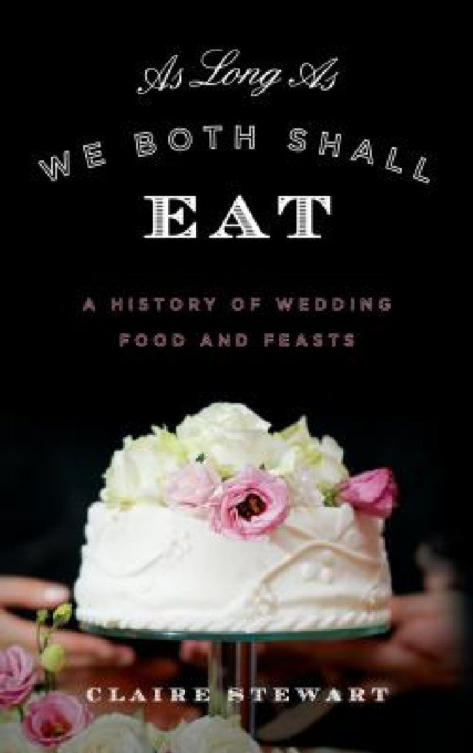 Buy As Long As We Both Shall Eat (English, Claire Stewart) Online at Best Price - BookBajar