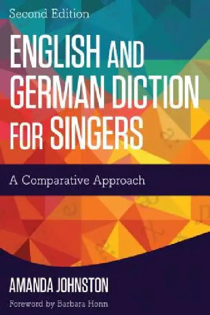 Buy English and German Diction for Singers (English, Amanda Johnston) Online at Best Price - BookBajar
