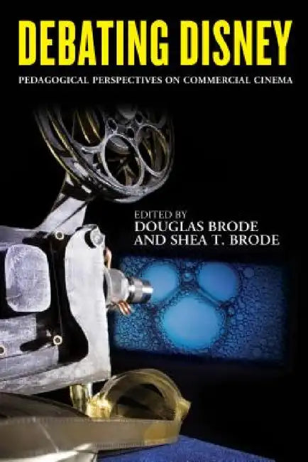 Buy Debating Disney (English, Douglas Brode | Shea T. Brode) Online at Best Price - BookBajar