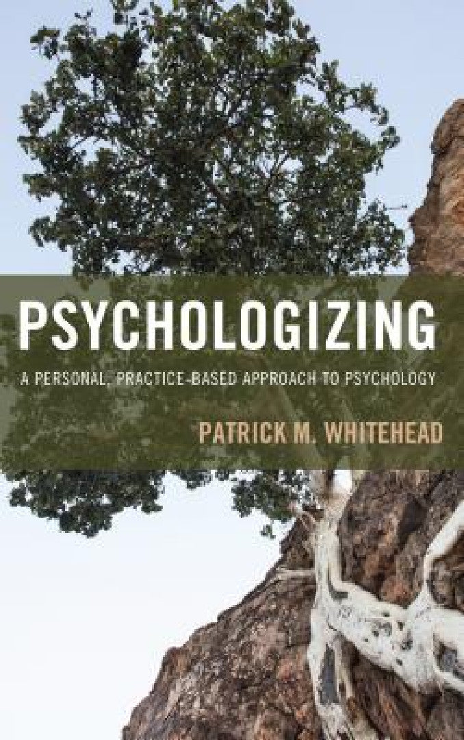 Buy Psychologizing (English, Patrick M. Whitehead) Online at Best Price - BookBajar