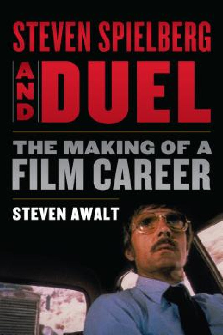 Buy Steven Spielberg and Duel (English, Steven Awalt) Online at Best Price - BookBajar