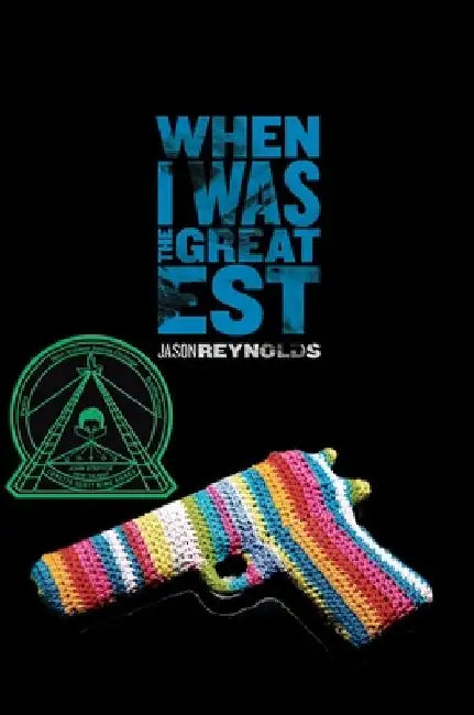 Buy When I Was the Greatest (English, Jason Reynolds) Online at Best Price - BookBajar