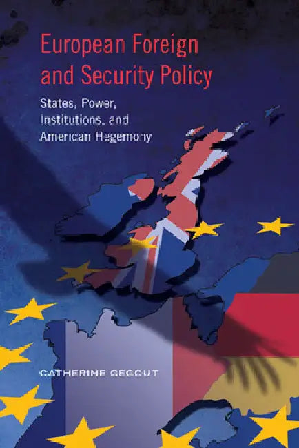 Buy European Foreign and Security Policy (English, Catherine Gegout) Online at Best Price - BookBajar