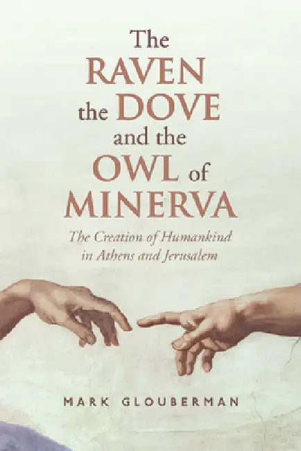 Buy The Raven, the Dove, and the Owl of Minerva (English, Mark Glouberman) Online at Best Price - BookBajar