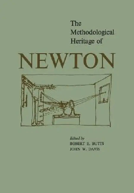 Buy The Methodological Heritage of Newton (English, Robert Butts | John Davis) Online at Best Price - BookBajar