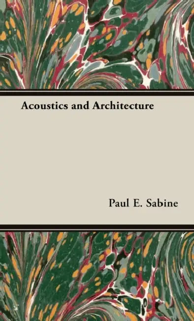 Buy Acoustics and Architecture (English, Paul E. Sabine) Online at Best Price - BookBajar