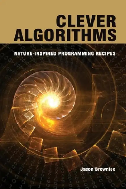 Buy Clever Algorithms (English, Jason Brownlee) Online at Best Price - BookBajar