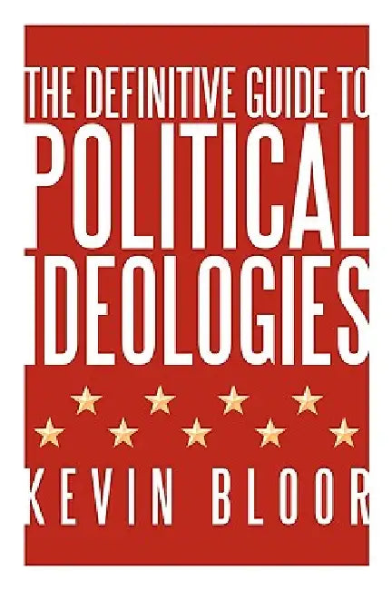 Buy The Definitive Guide to Political Ideologies (English, Kevin Bloor) Online at Best Price - BookBajar