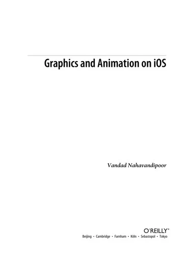 Buy Graphics and Animation on IOS (English, Vandad Nahavandipoor) Online at Best Price - BookBajar