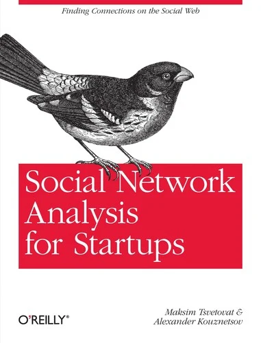 Buy Social Network Analysis for Startups (English, Maksim Tsvetovat | Alexander Kouznetsov) Online at Best Price - BookBajar
