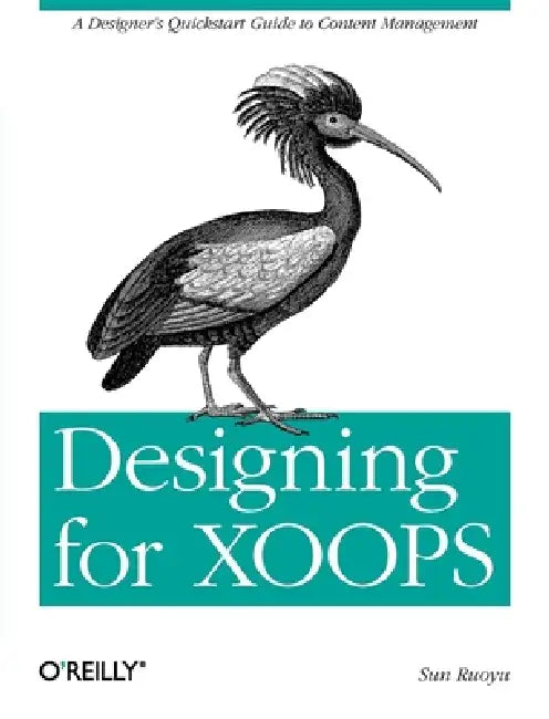 Buy Designing for XOOPS (English, Sun Ruoyu) Online at Best Price - BookBajar