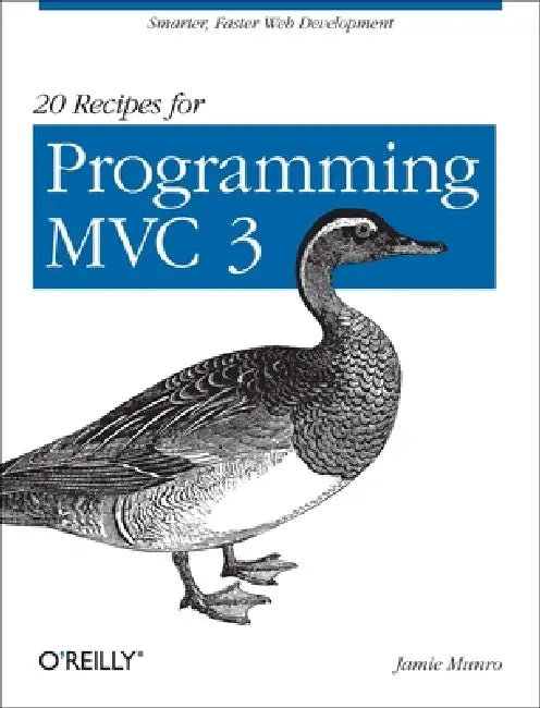 Buy 20 Recipes for Programming MVC 3 (English, Jamie Munro) Online at Best Price - BookBajar