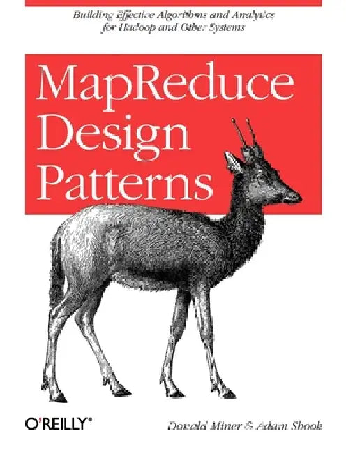 Buy MapReduce Design Patterns (English, Donald Miner | Adam Shook) Online at Best Price - BookBajar