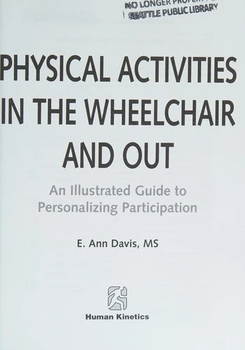 Buy Physical Activities in the Wheelchair and Out (English, E. Ann Davis | Rainer Martens) Online at Best Price - BookBajar