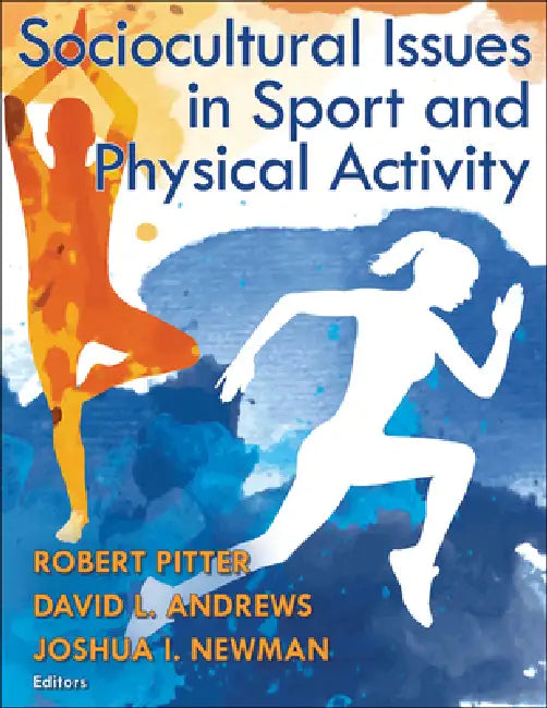 Buy Sociocultural Issues in Sport and Physical Activity (English, Robert Pitter | David L. Andrews | Joshua I. Newman) Online at Best Price - BookBajar