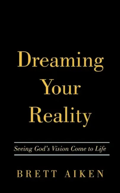 Buy Dreaming Your Reality (English, Brett Aiken) Online at Best Price - BookBajar