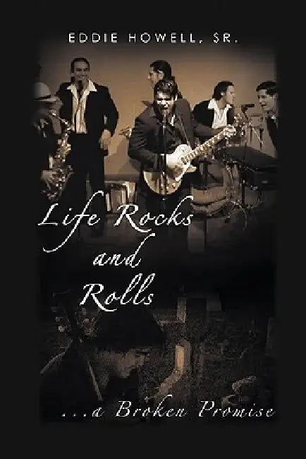Buy Life Rocks and Rolls (English, Sr. Howell Eddie) Online at Best Price - BookBajar