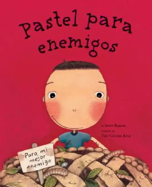 Buy Pastel Para Enemigos (Enemy Pie Spanish Language Edition) (English, Derek Munson) Online at Best Price - BookBajar