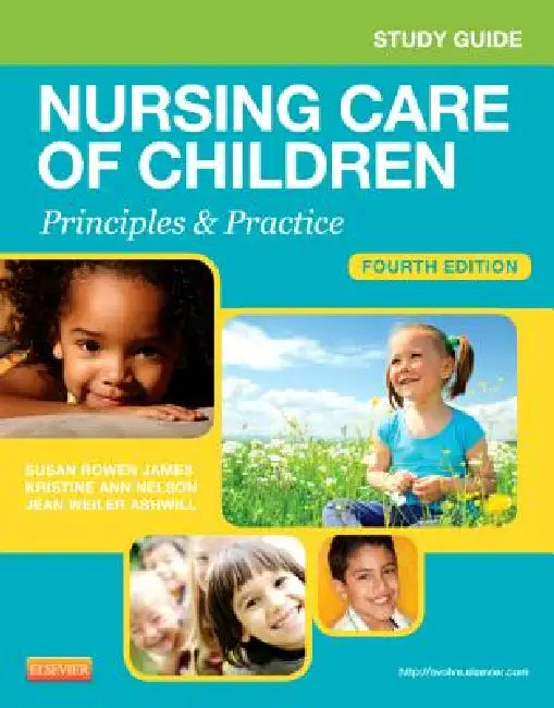 Buy Study Guide for Nursing Care of Children (English, Susan Rowen James | Julie White) Online at Best Price - BookBajar