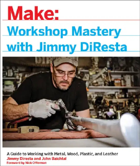 Buy Workshop Mastery with Jimmy DiResta (English, Jimmy DiResta | John Baichtal | Nick Offerman) Online at Best Price - BookBajar