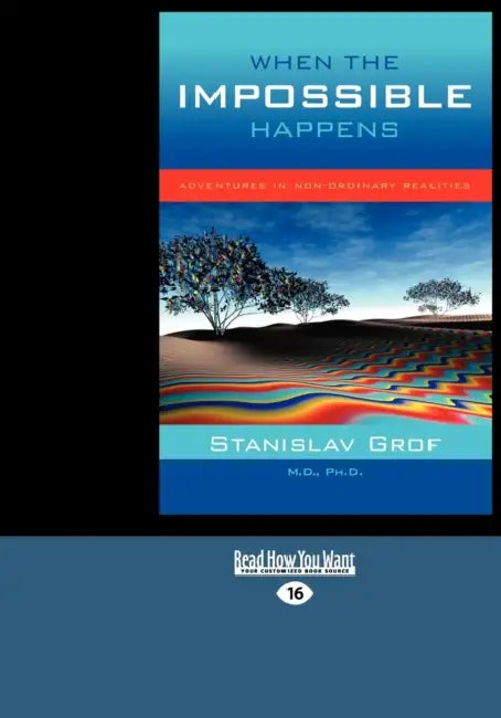 Buy When the Impossible Happens (English, Stanislav Grof) Online at Best Price - BookBajar