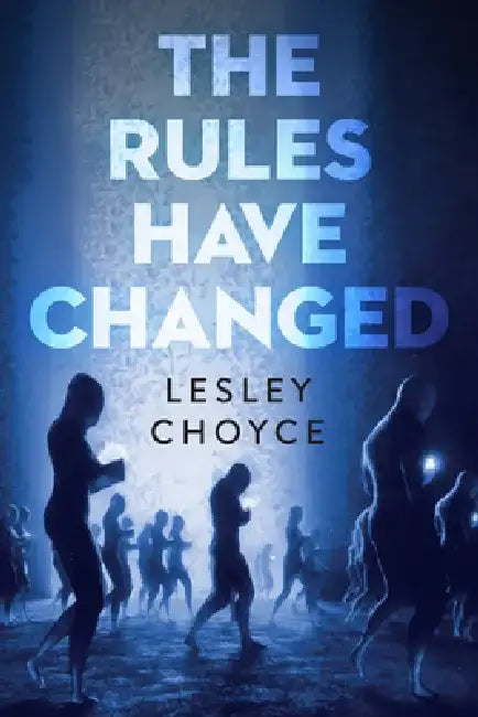 Buy The Rules Have Changed (English, Lesley Choyce) Online at Best Price - BookBajar