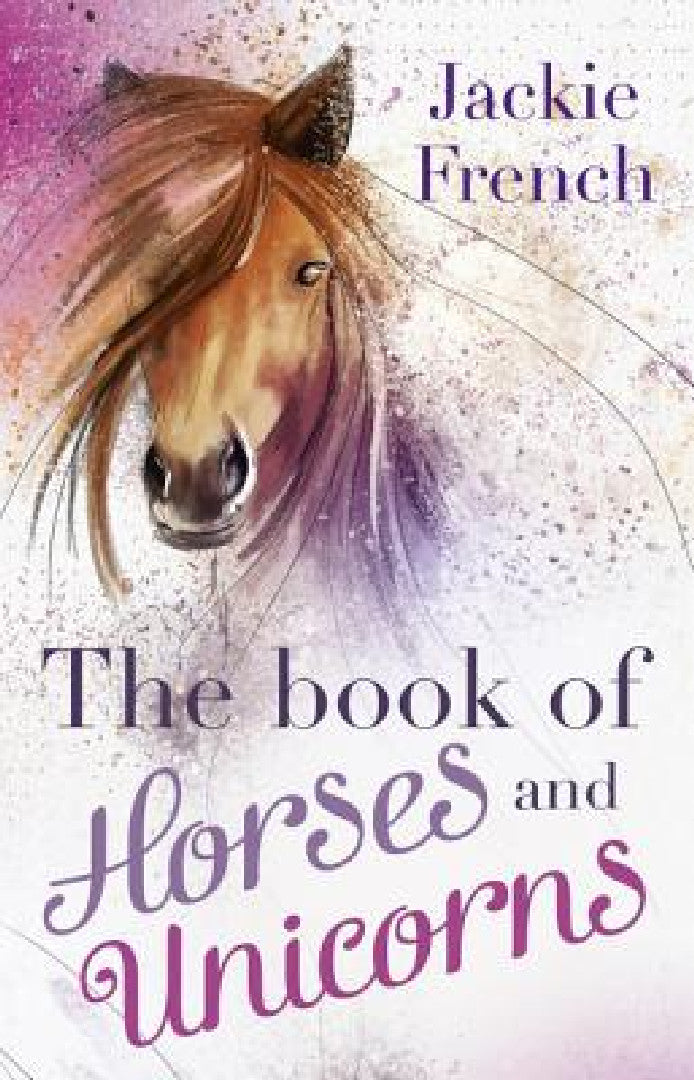 Buy The Book of Horses and Unicorns (English, Jackie French) Online at Best Price - BookBajar