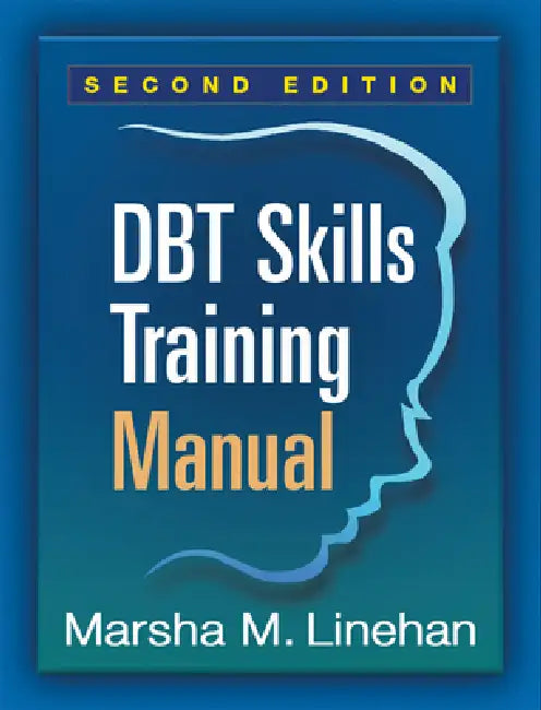 Buy Dbt Skills Training Manual (English, Marsha M. Linehan) Online at Best Price - BookBajar