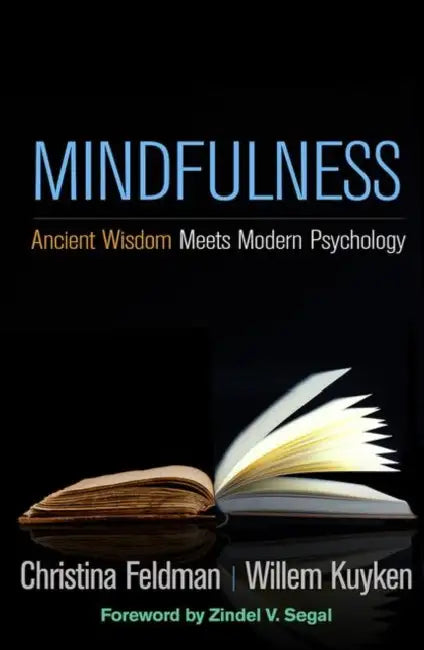 Buy Mindfulness (English, Christina Feldman | Willem Kuyken | Zindel Segal) Online at Best Price - BookBajar