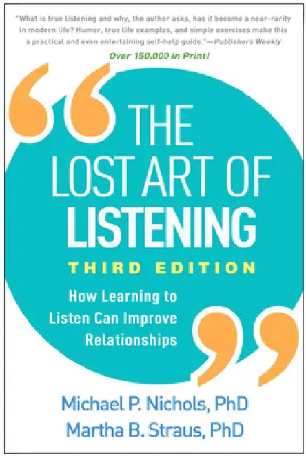 Buy The Lost Art of Listening, Third Edition (English, Michael P. Nichols) Online at Best Price - BookBajar