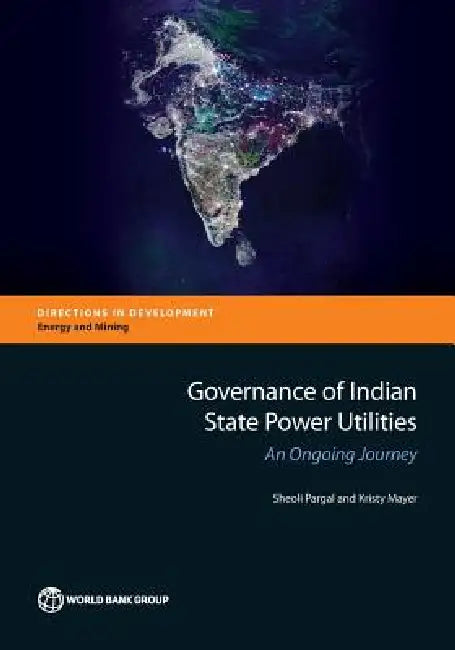 Buy Governance of Indian State Power Utilities (English, Sheoli Pargal | Kristy Mayer) Online at Best Price - BookBajar