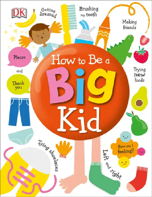 Buy How to Be a Big Kid (English, DK) Online at Best Price - BookBajar