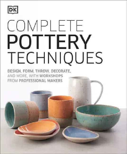 Buy Complete Pottery Techniques (English, DK) Online at Best Price - BookBajar