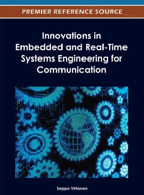 Buy Innovations in Embedded and Real-Time Systems Engineering for Communication (English, Seppo Virtanen) Online at Best Price - BookBajar