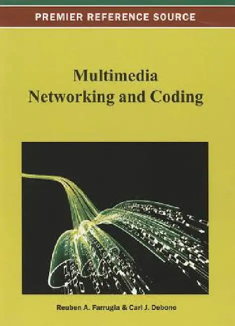 Buy Multimedia Networking and Coding (English, Reuben A. Farrugia | Carl J. Debono) Online at Best Price - BookBajar