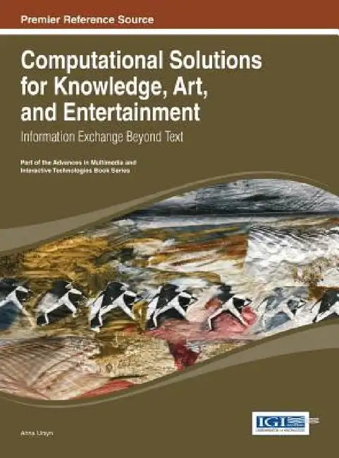 Buy Computational Solutions for Knowledge, Art, and Entertainment (English, Anna Ursyn) Online at Best Price - BookBajar