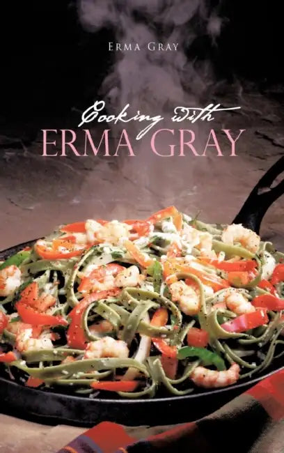 Buy Cooking with Erma Gray (English, Erma Gray) Online at Best Price - BookBajar