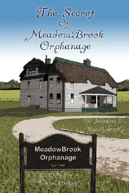 Buy The Secret of Meadowbrook Orphanage (English, DC Johnson | Ron Rowan) Online at Best Price - BookBajar
